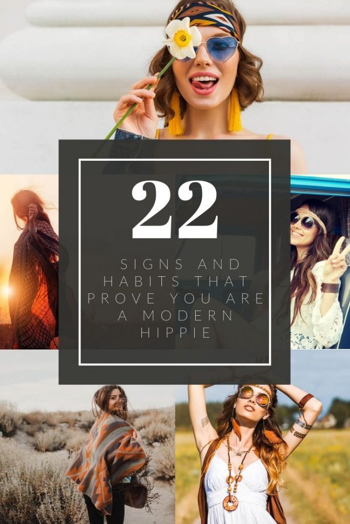 22 Signs And Habits That Prove You Are A Modern Hippie