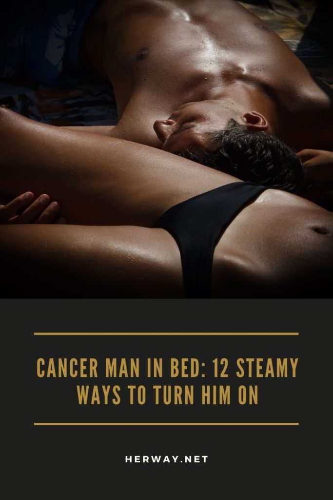 L'uomo del Cancro a letto: 12 modi piccanti per eccitarlo