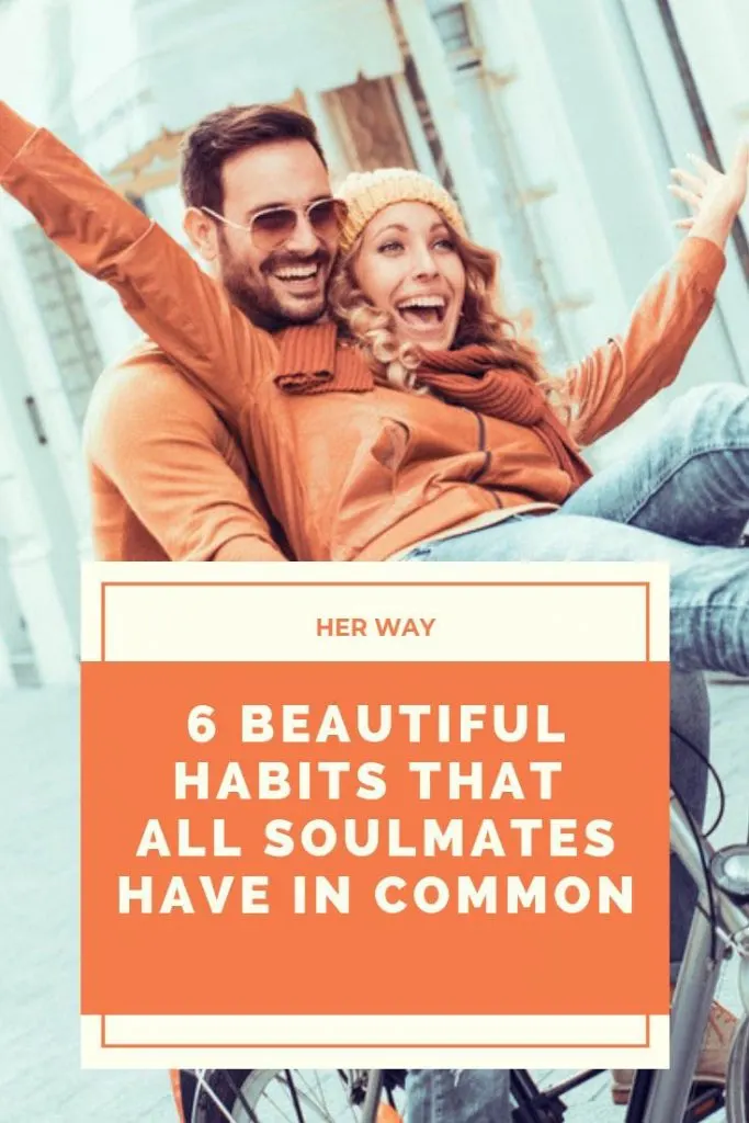 6 Beautiful Habits That All Soulmates Have In Common