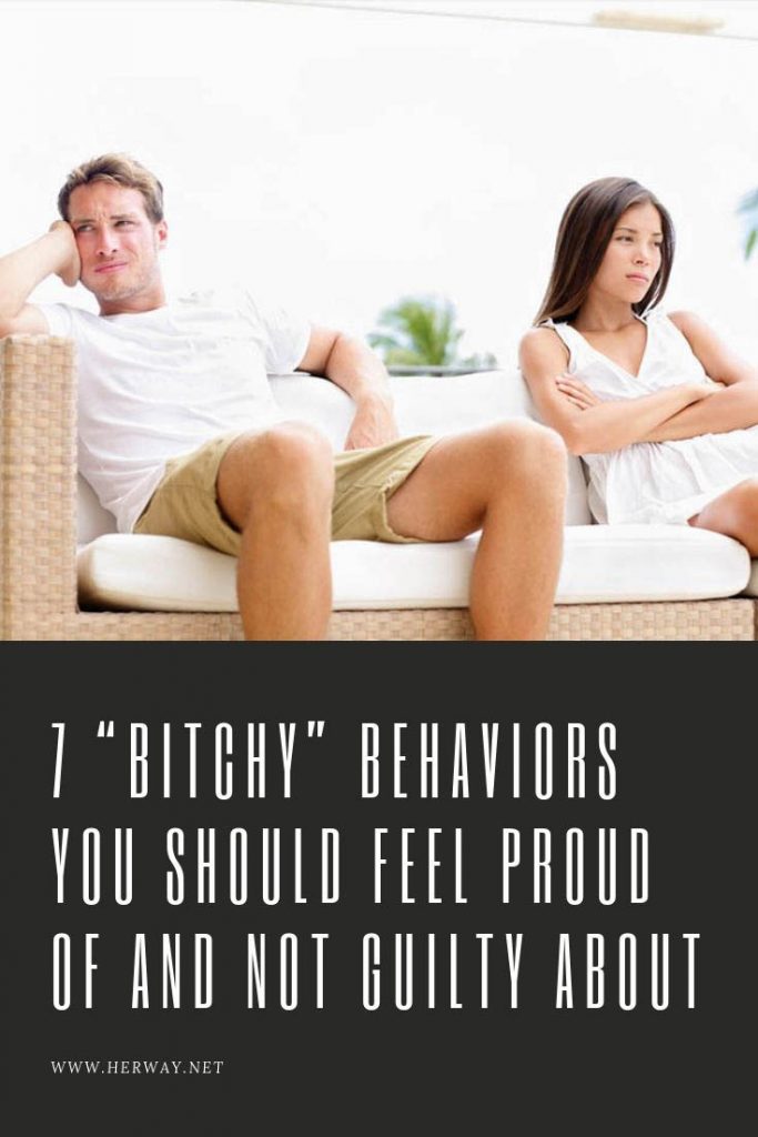 7 “Bitchy” Behaviors You Should Feel Proud Of And Not Guilty About
