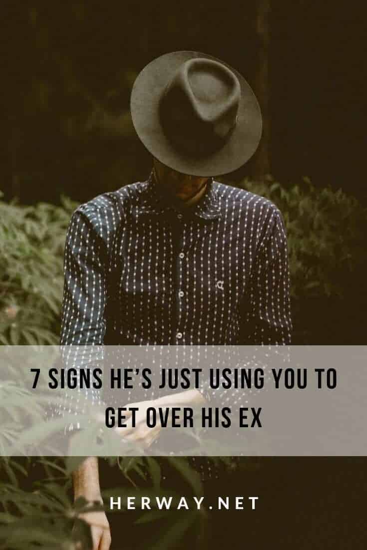 7 señales de que te está utilizando para olvidar a su ex