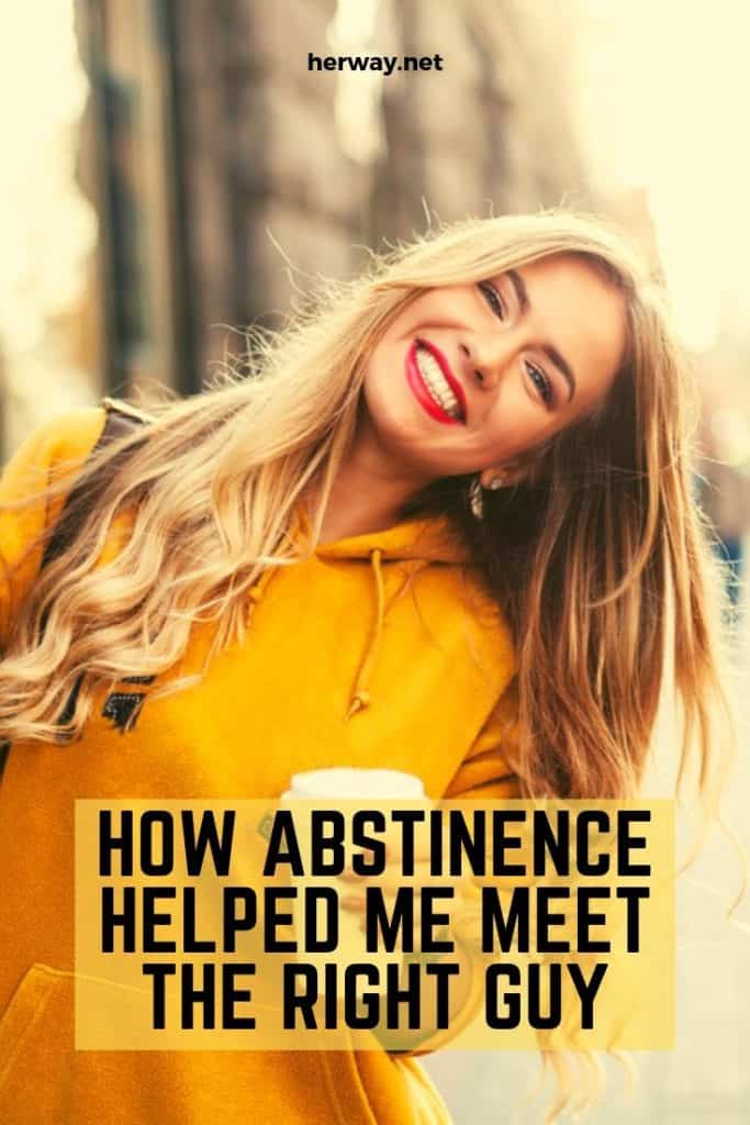 How Abstinence Helped Me Meet The Right Guy