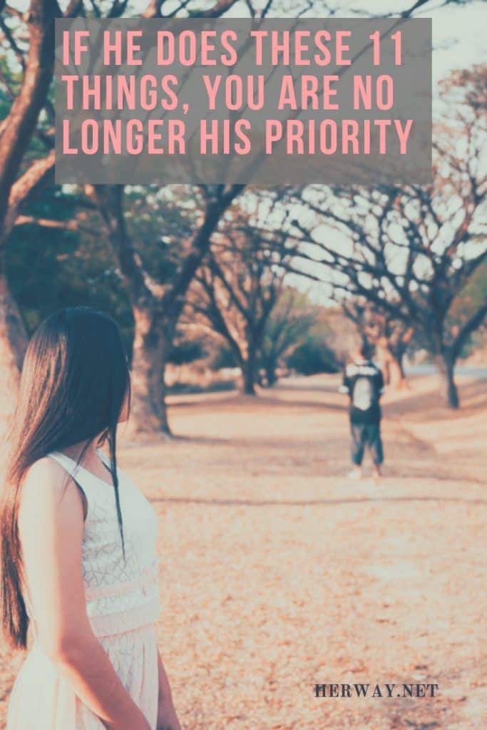If He Does These 11 Things, You Are No Longer His Priority