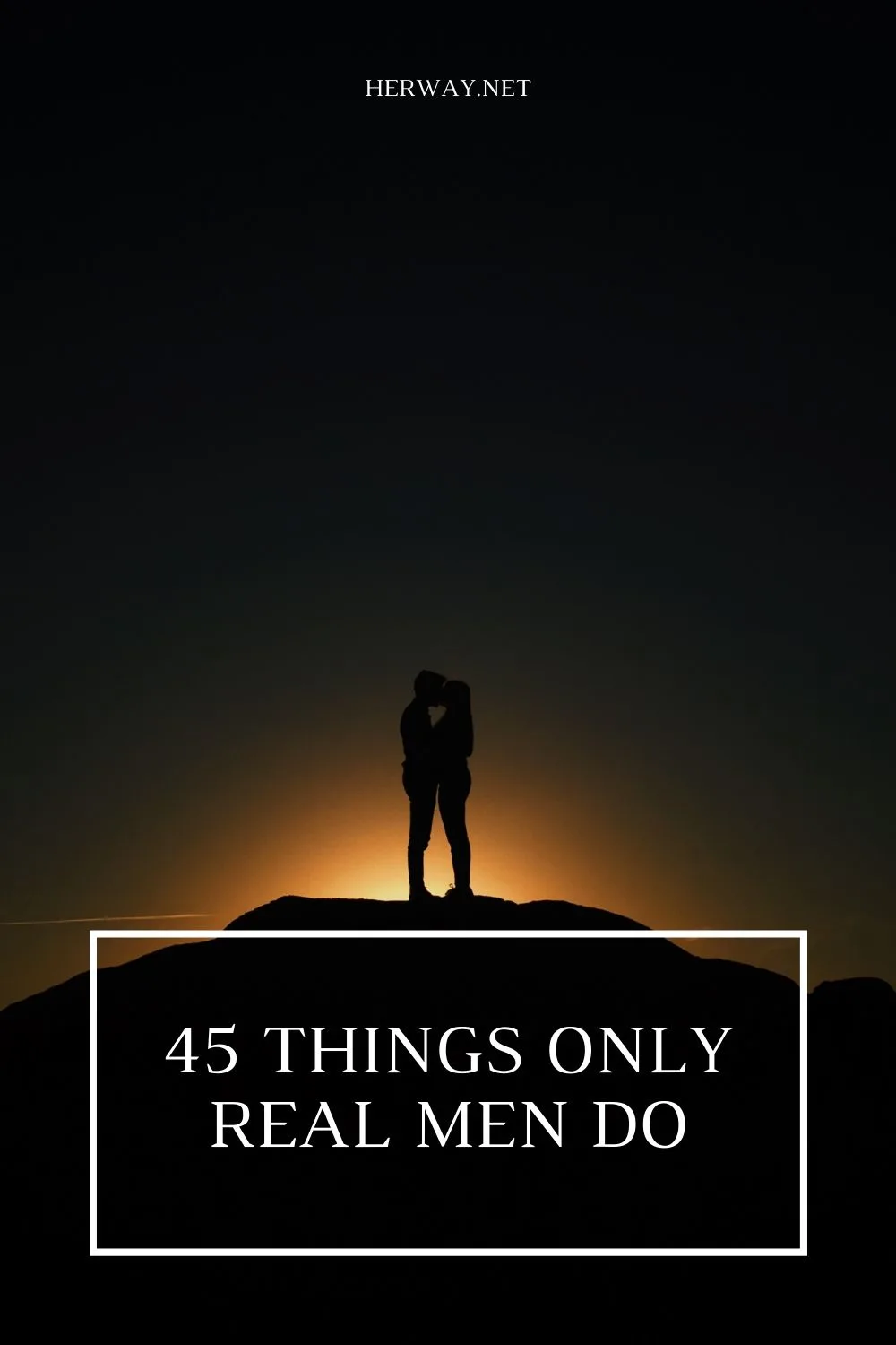 45 Things Only Real Men Do