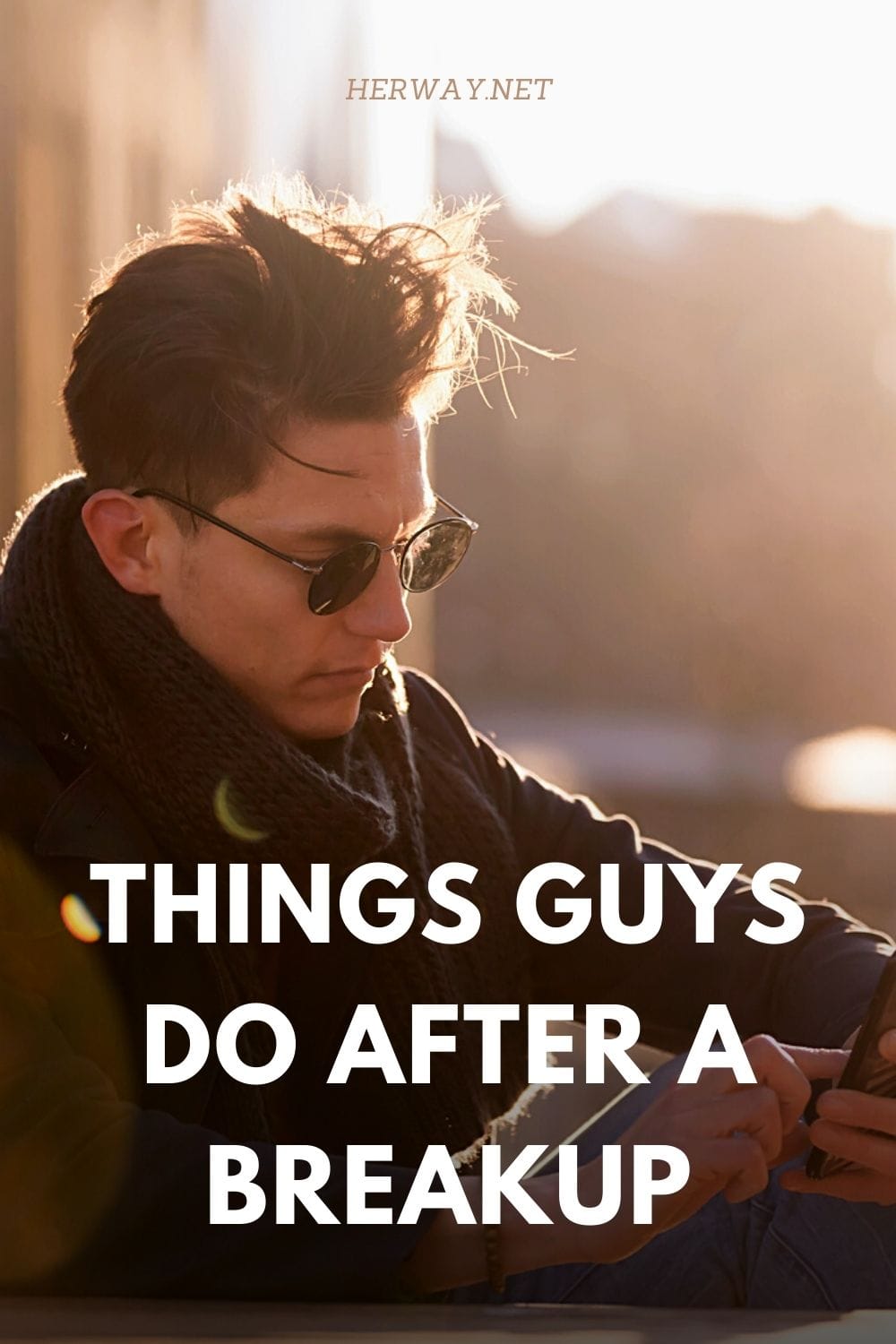 Things Guys Do After A Breakup