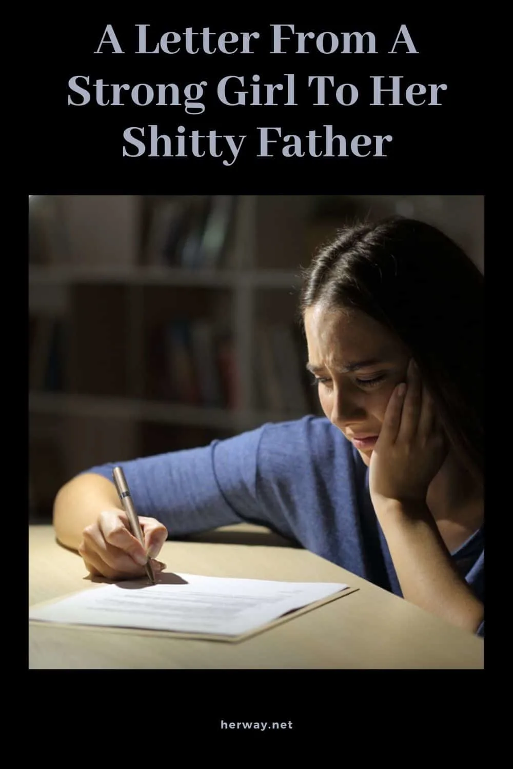 A Letter From A Strong Girl To Her Shitty Father
