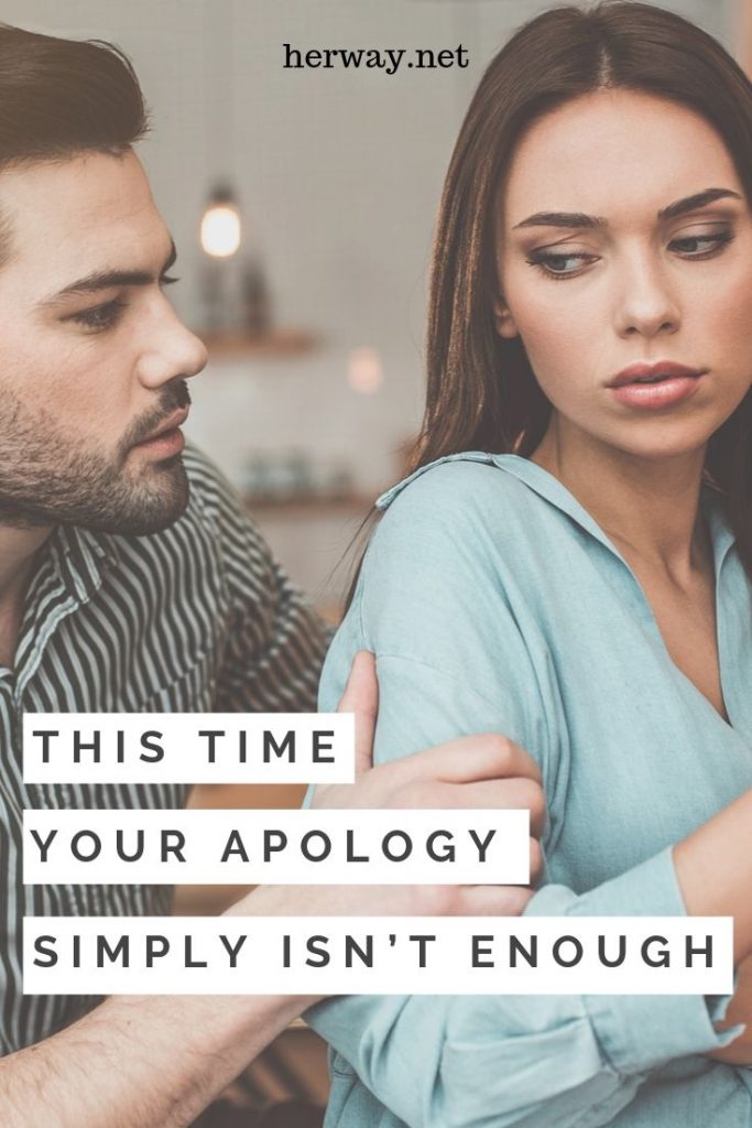 This Time Your Apology Simply Isn’t Enough 