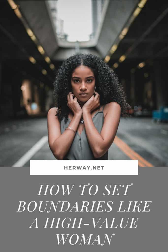 How To Set Boundaries Like A High-Value Woman