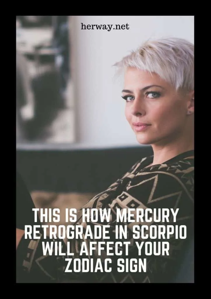 This Is How Mercury Retrograde In Scorpio Will Affect Your Zodiac Sign