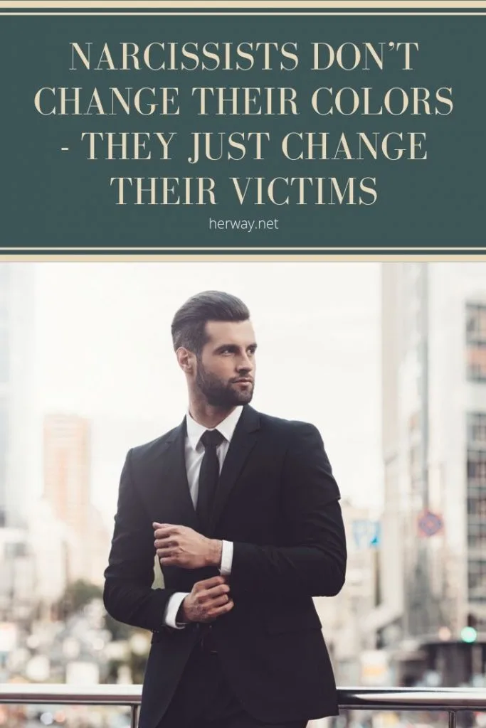 Narcissists Don’t Change Their Colors - They Just Change Their Victims