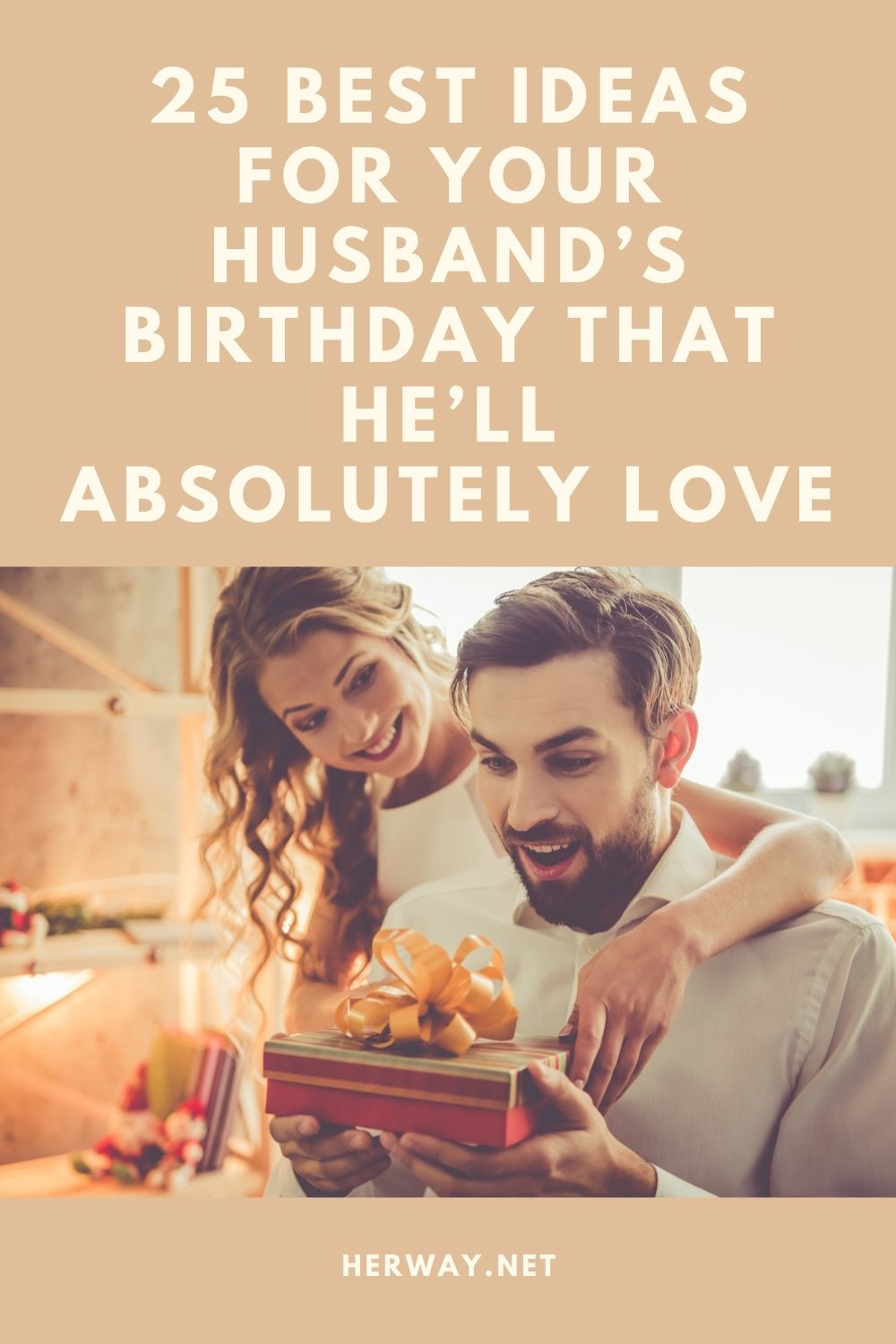 25 Best Ideas For Your Husband’s Birthday That He’ll Absolutely Love
