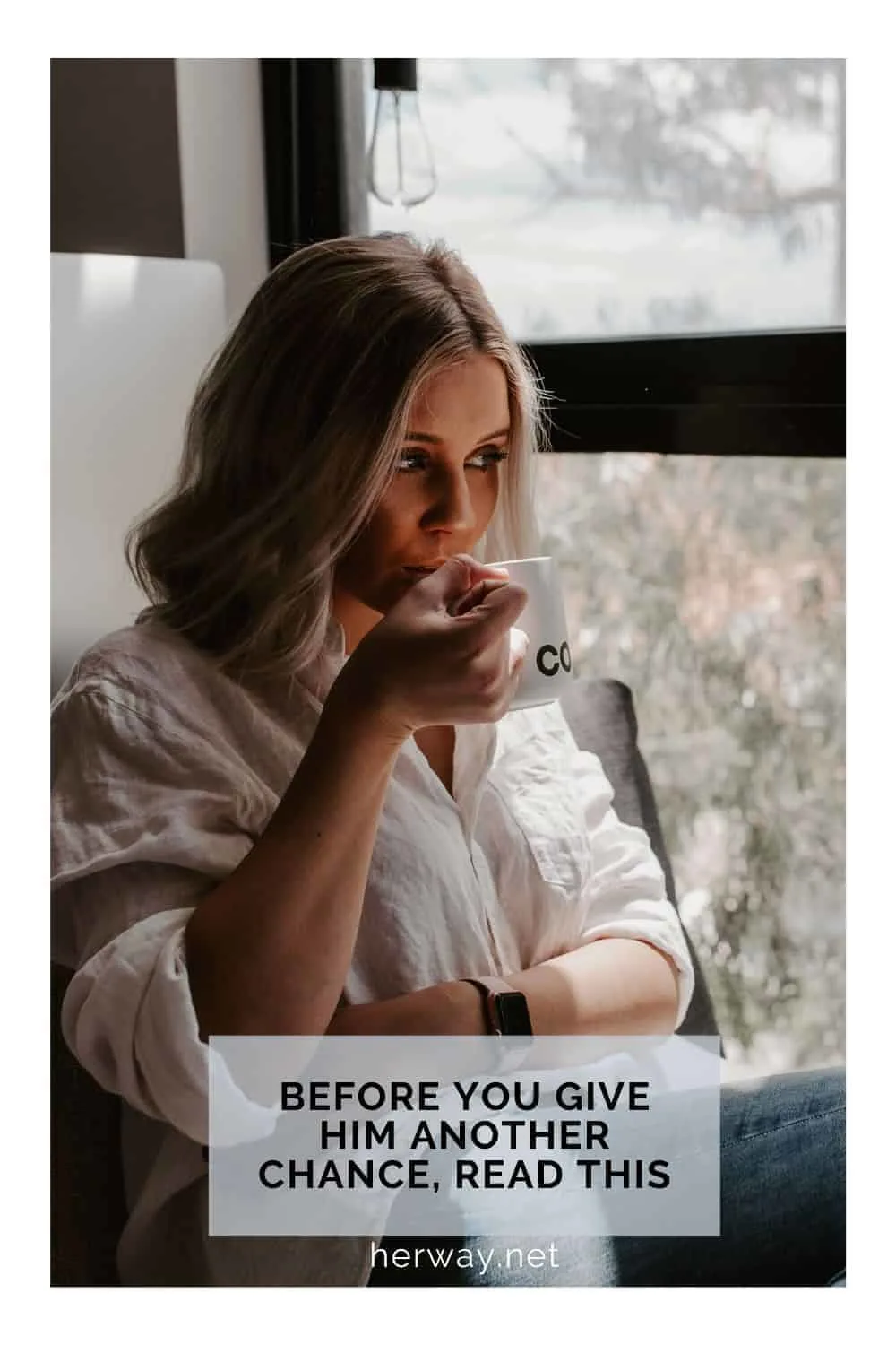 Before You Give Him Another Chance, Read This