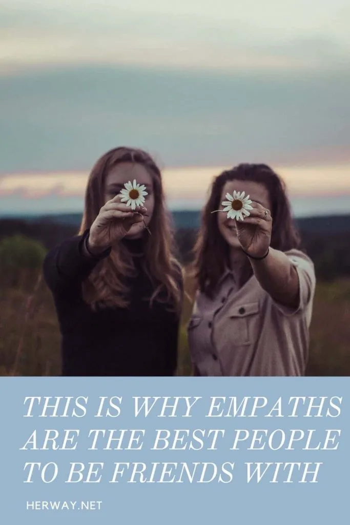 This Is Why Empaths Are The Best People To Be Friends With