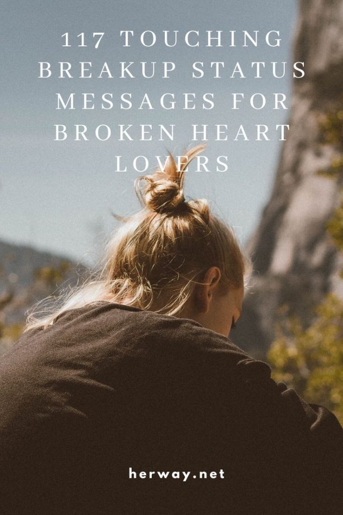 117 Touching Breakup Status Messages For Broken Heart Lovers