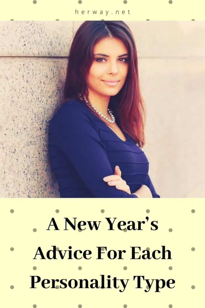 A New Year’s Advice For Each Personality Type