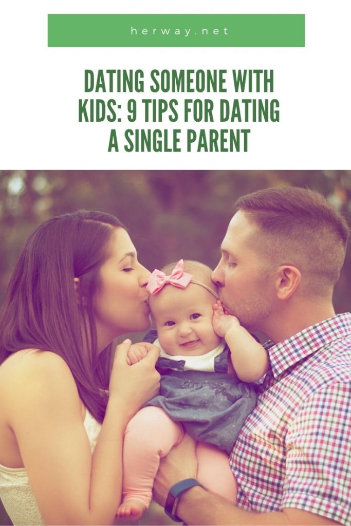 Dating Someone With Kids: 9 Tips For Dating A Single Parent