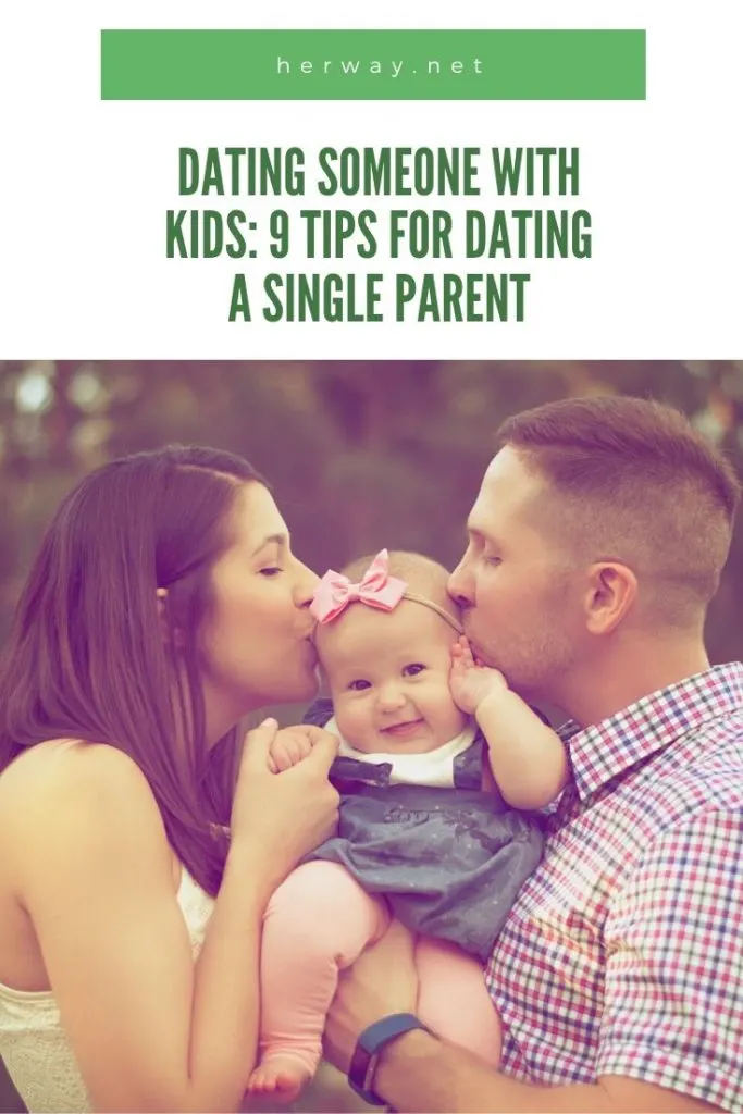 Dating Someone With Kids: 9 Tips For Dating A Single Parent