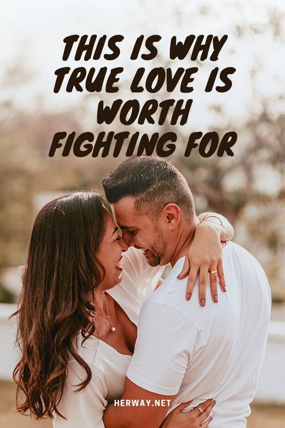 This Is Why True Love Is Worth Fighting For
