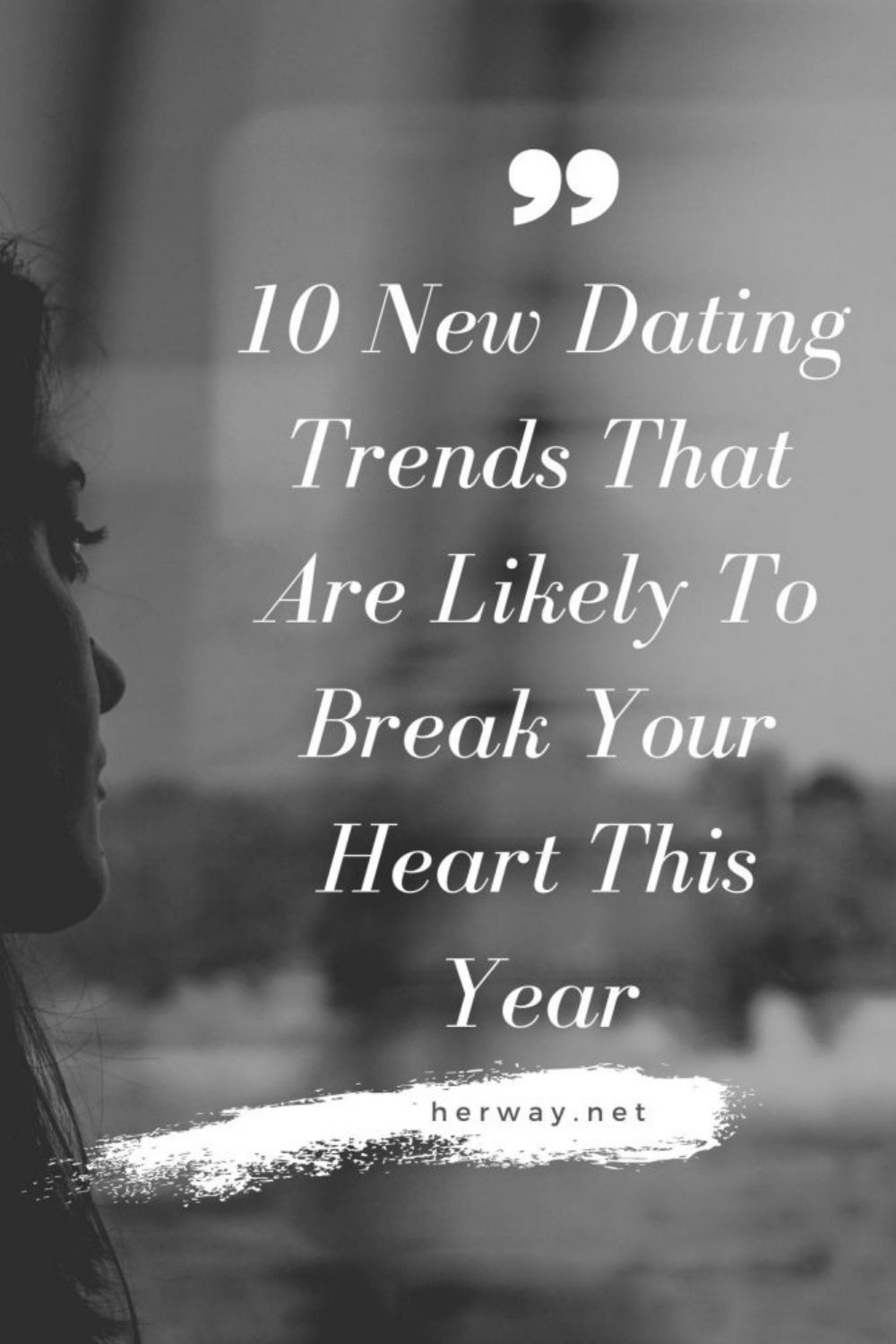 10 nuove tendenze di appuntamenti che probabilmente vi spezzeranno il cuore quest'anno