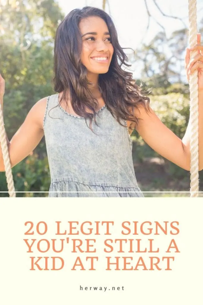 20 Legit Signs You're Still A Kid At Heart