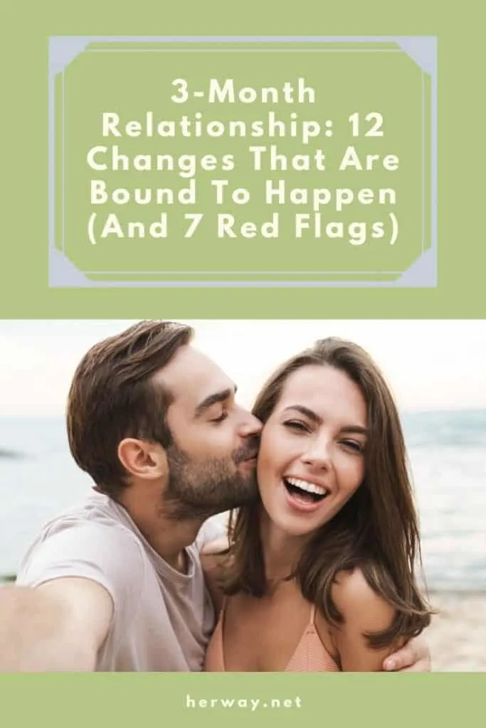 3-Month Relationship: 12 Changes That Are Bound To Happen (And 7 Red Flags)