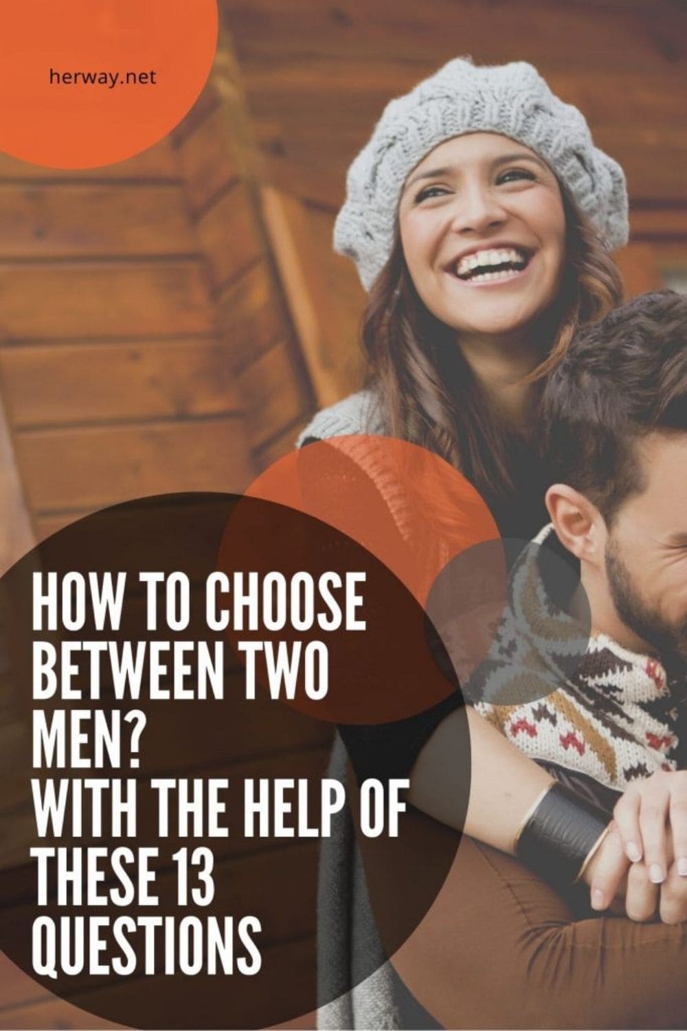 How To Choose Between Two Men? With The Help Of These 13 Questions