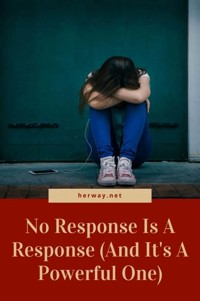No Response Is A Response (And It's A Powerful One)