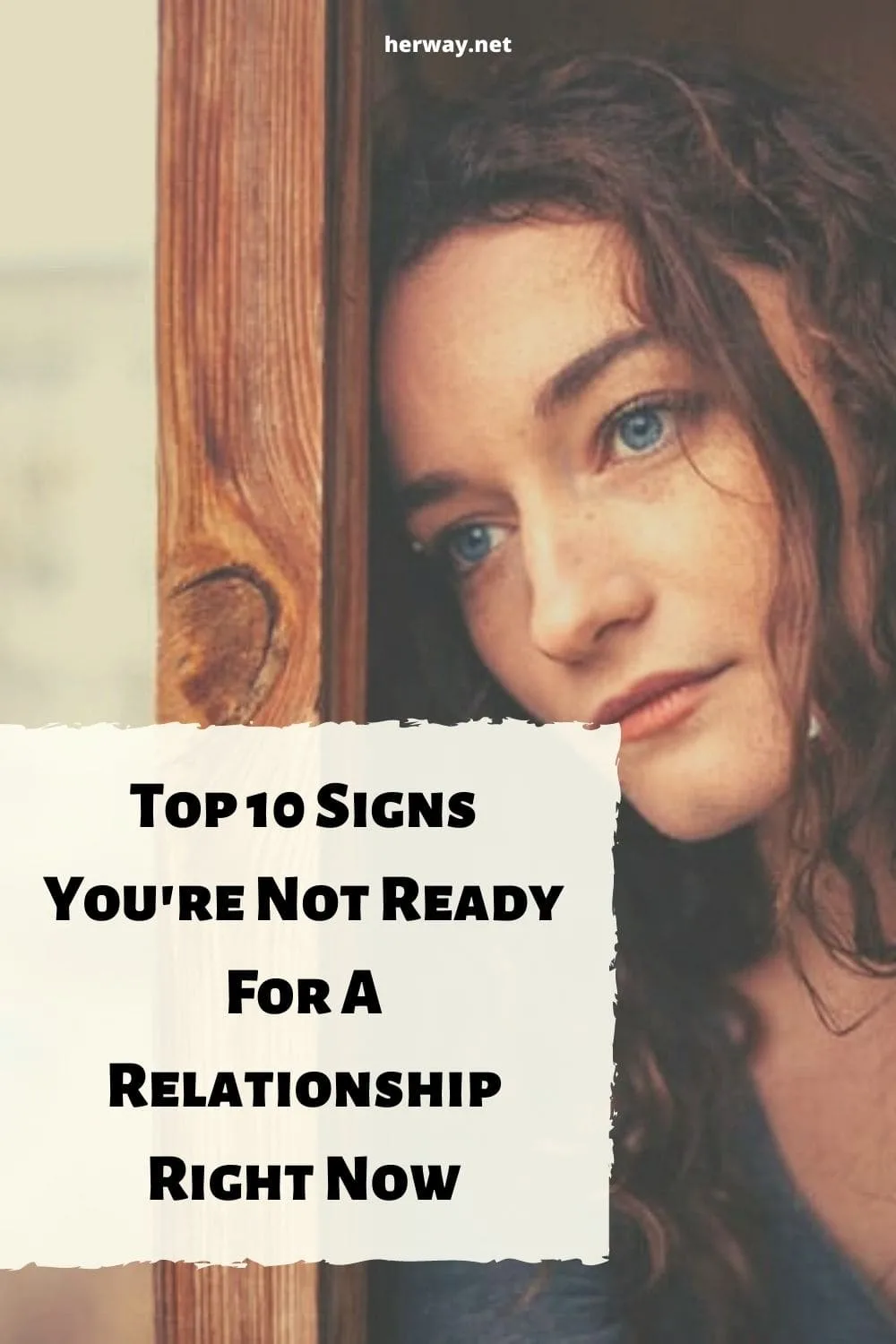 Top 10 Signs You're Not Ready For A Relationship Right Now