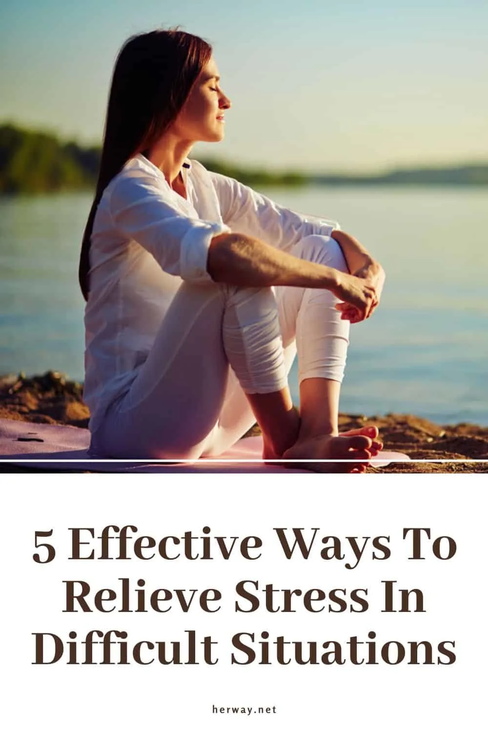 5 Effective Ways To Relieve Stress In Difficult Situations