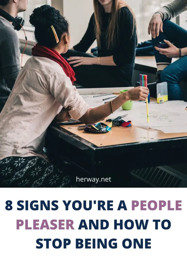 8 Signs You're A People Pleaser And How To Stop Being One 
