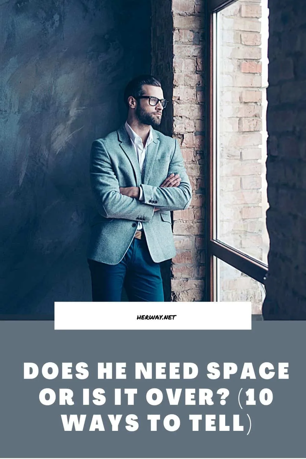 Does He Need Space Or Is It Over (10 Ways To Tell)