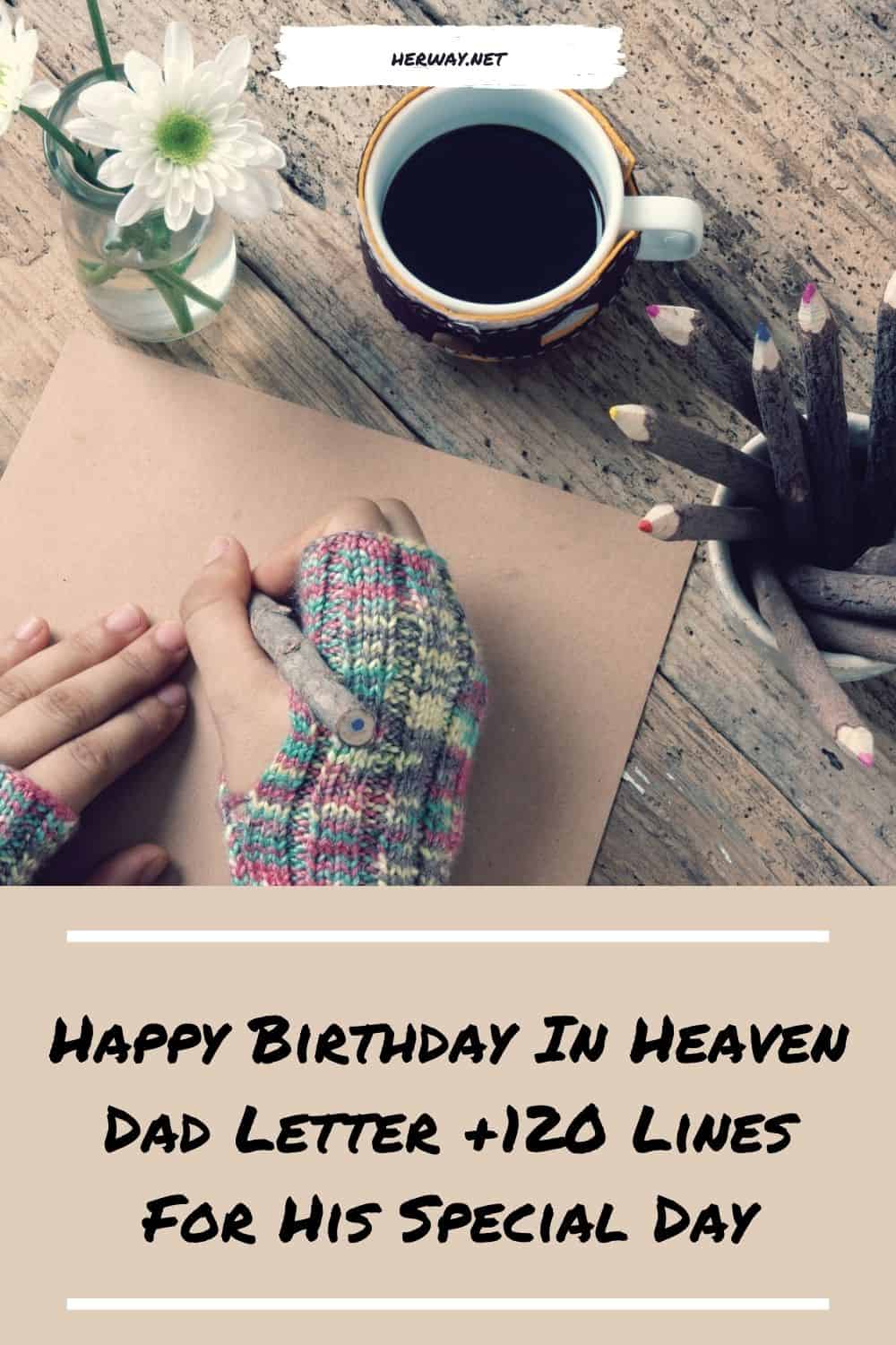 Happy Birthday In Heaven Dad Letter +120 Lines For His Special Day