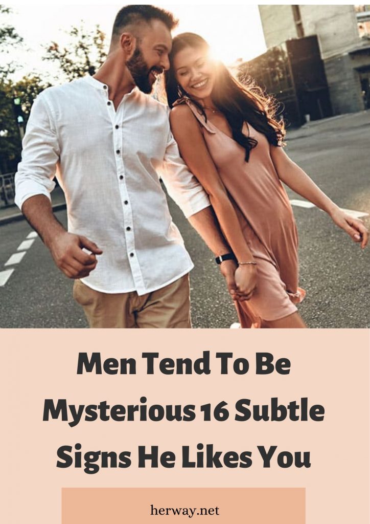 Gli uomini tendono a essere misteriosi: 16 sottili segni che gli piaci