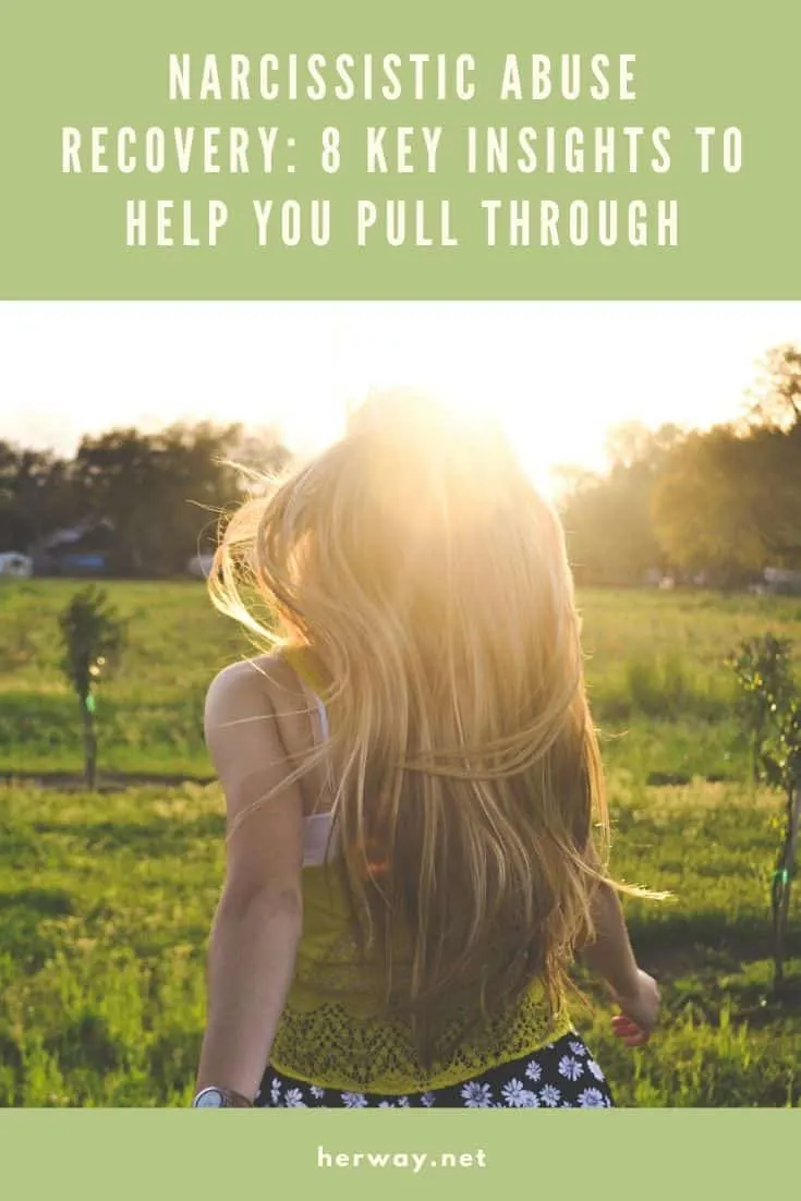 Narcissistic Abuse Recovery 8 Key Insights To Help You Pull Through Pinterest