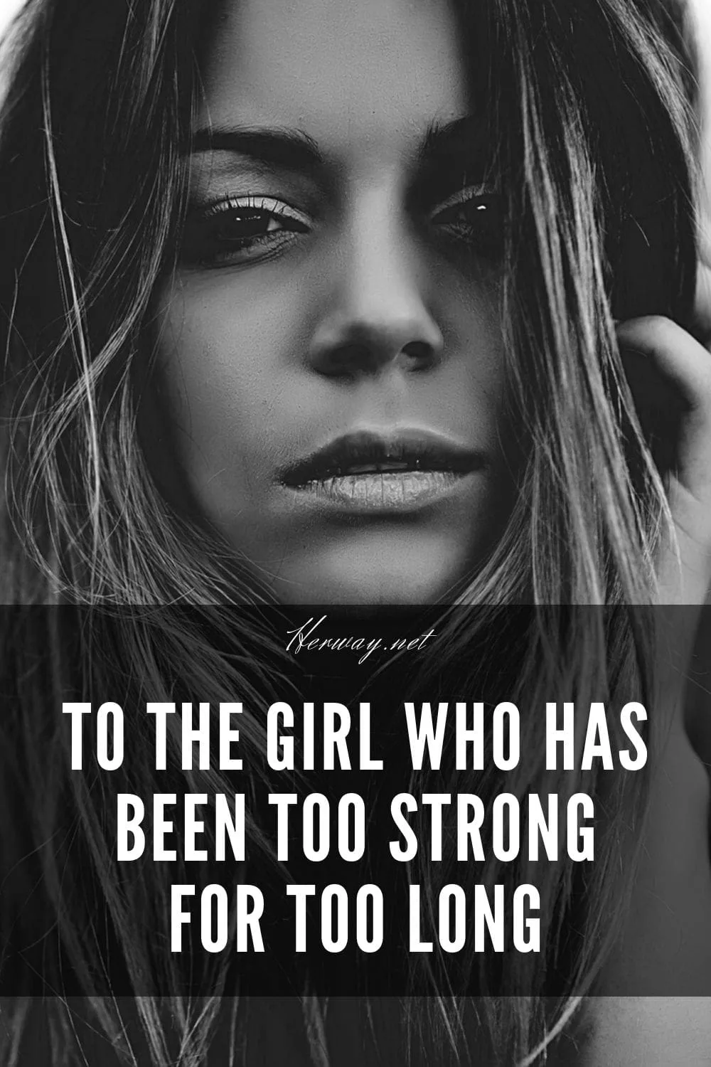 To The Girl Who Has Been Too Strong For Too Long