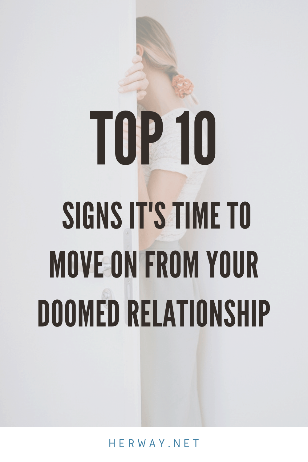 Top 10 Signs It's Time To Move On From Your Doomed Relationship Pinterest