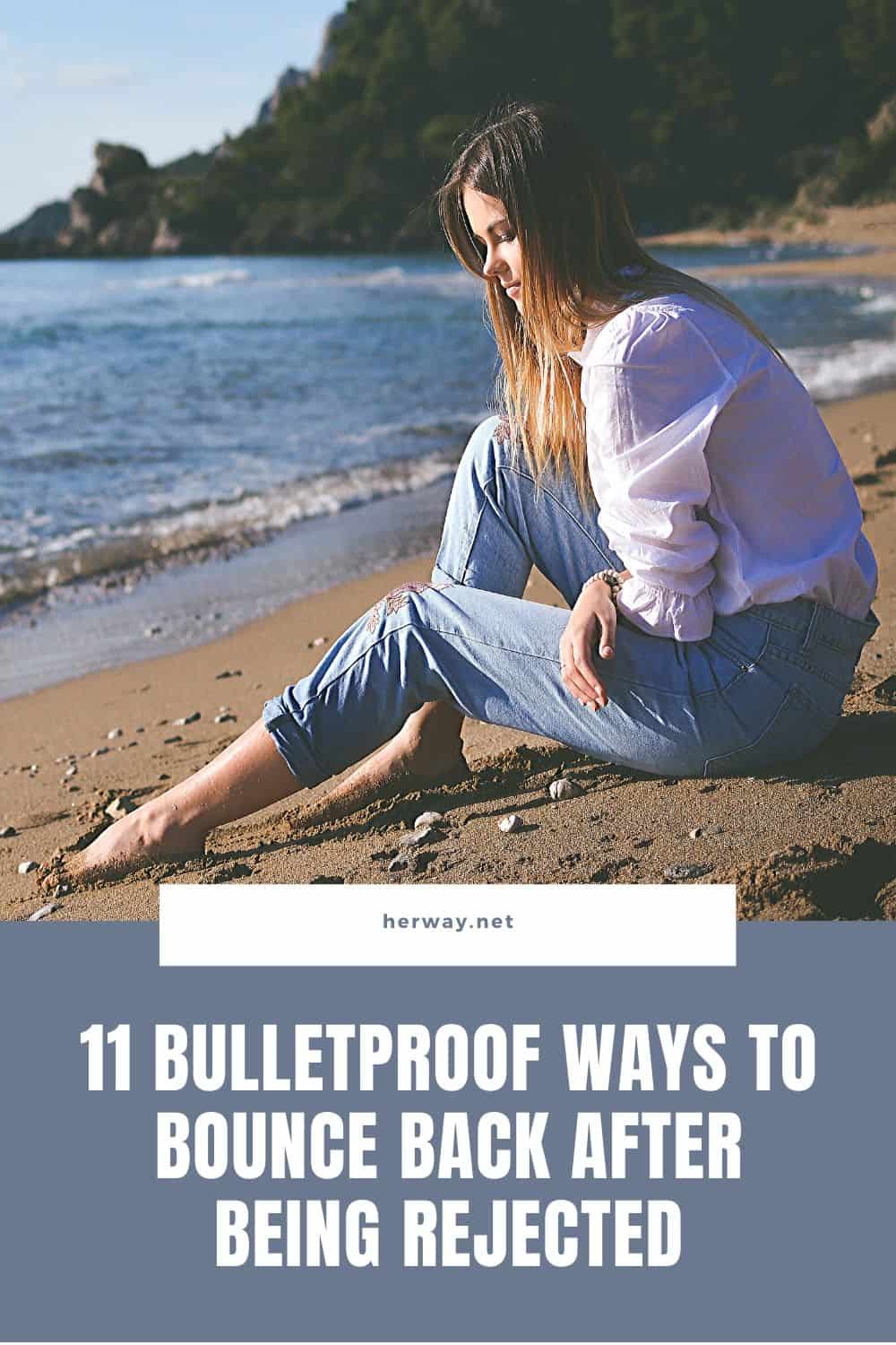 11 Bulletproof Ways To Bounce Back After Being Rejected