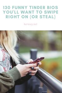 130 Funny Tinder Bios You'll Want To Swipe Right On (Or Steal)