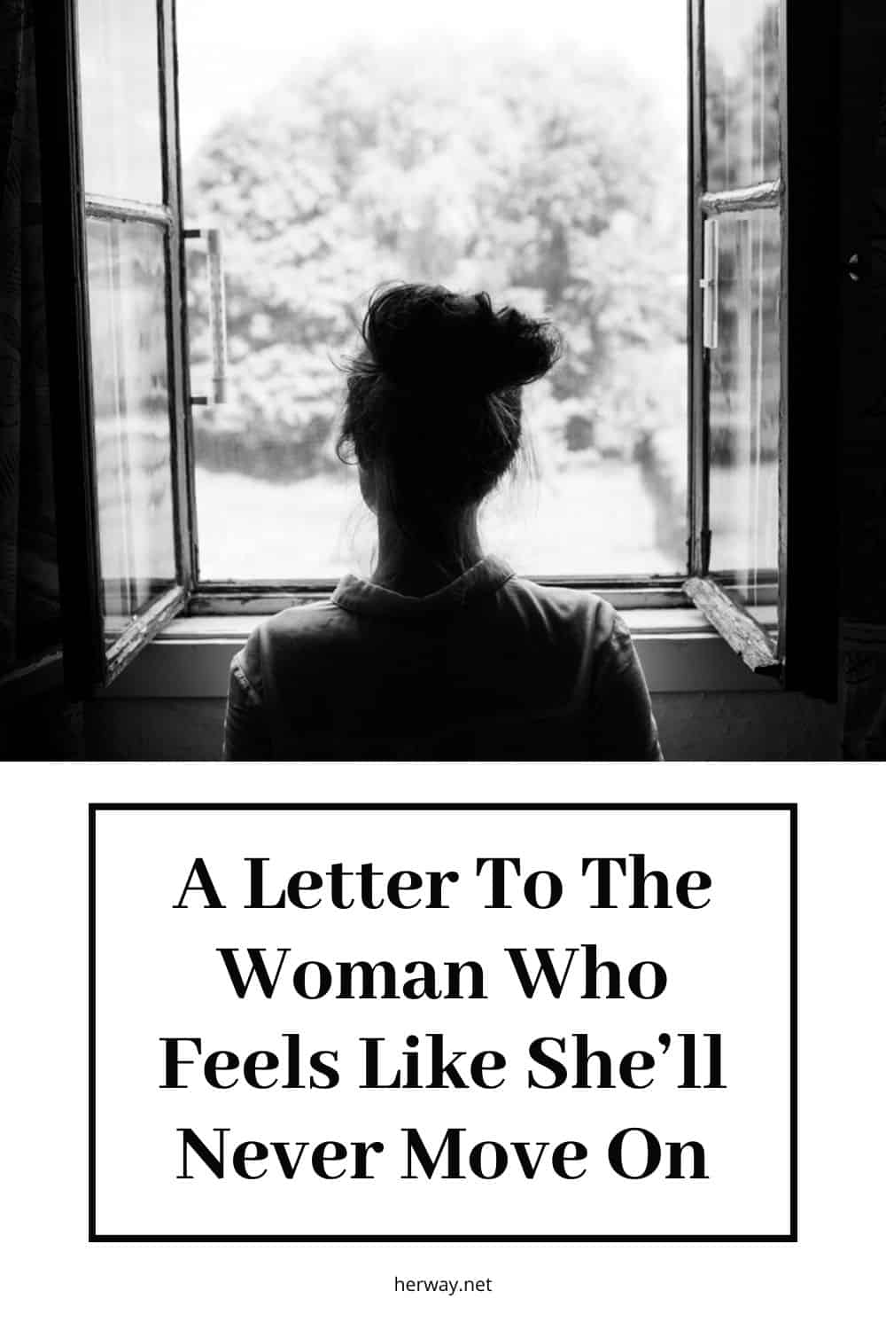 A Letter To The Woman Who Feels Like She’ll Never Move On