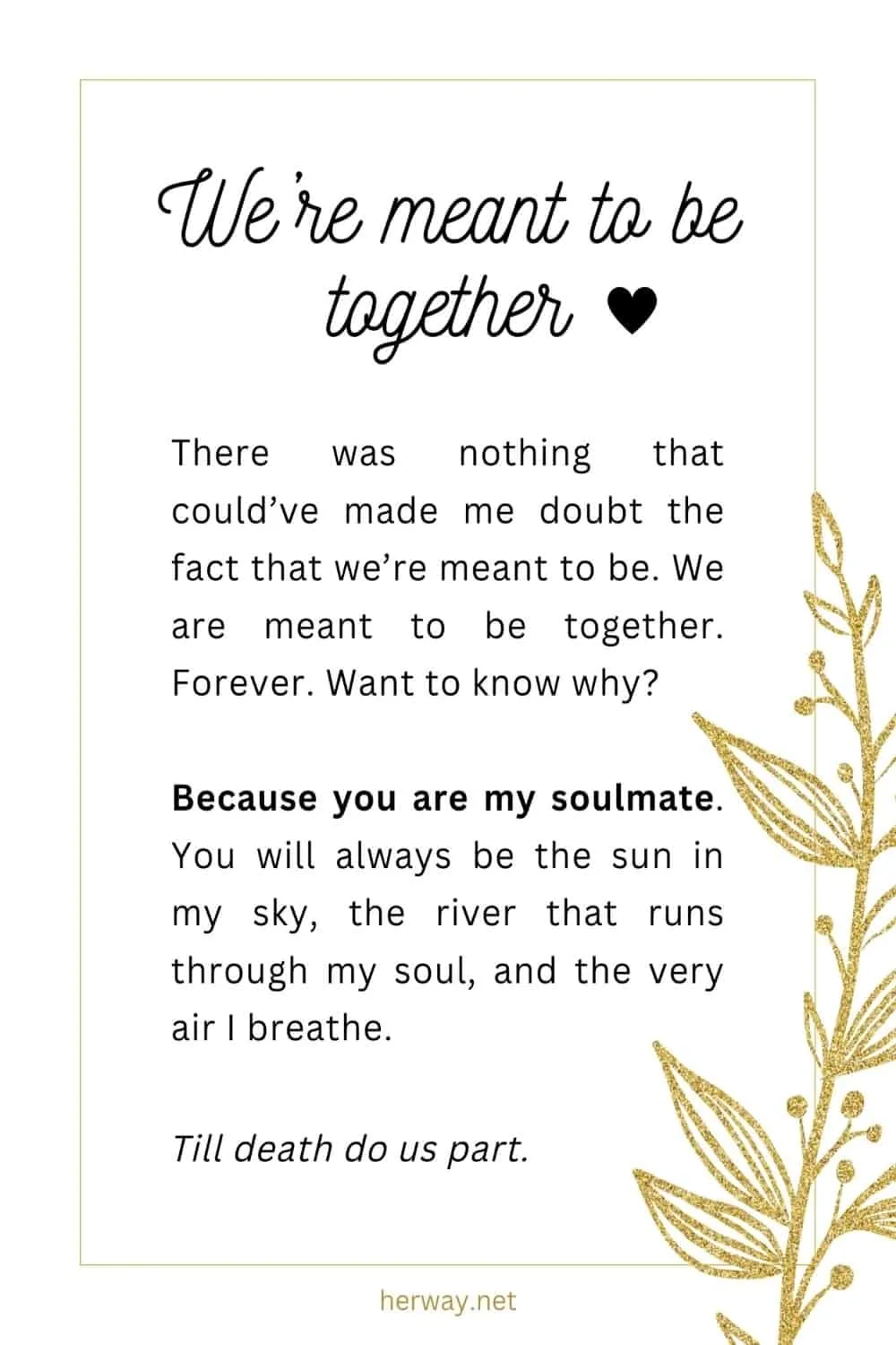 A letter for him which describes how We’re meant to be together