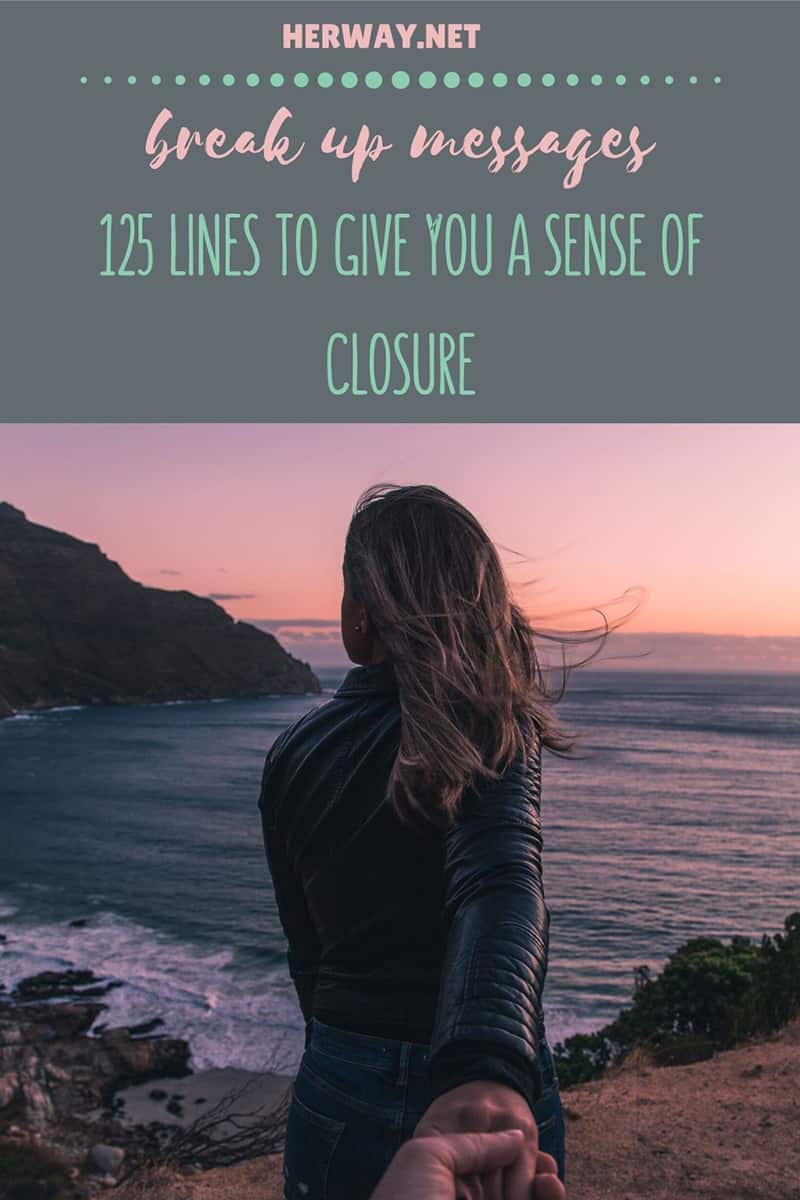 Breakup Messages: 125 Lines To Give You A Sense Of Closure Pinterest
