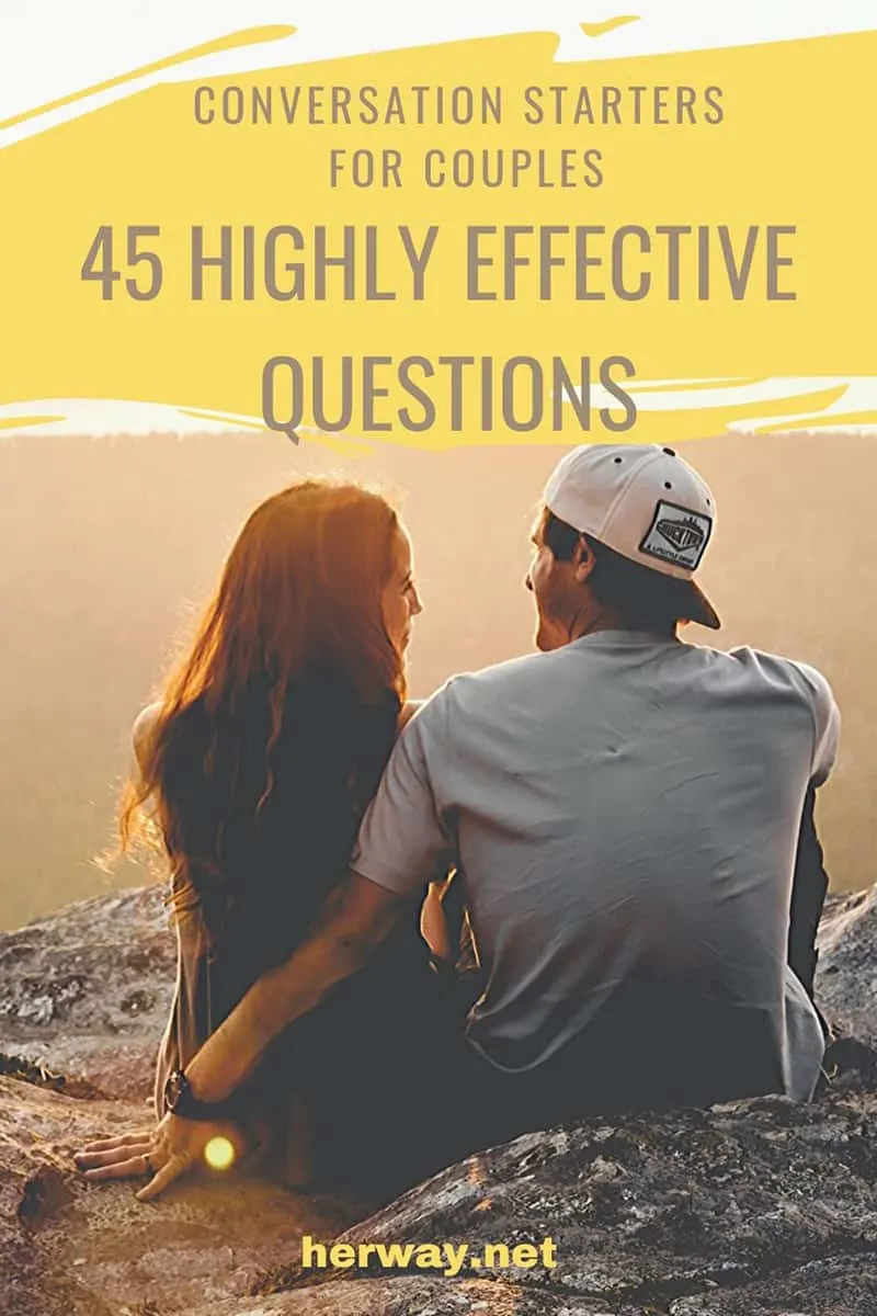 Conversation Starters For Couples: 45 Highly Effective Questions Pinterest