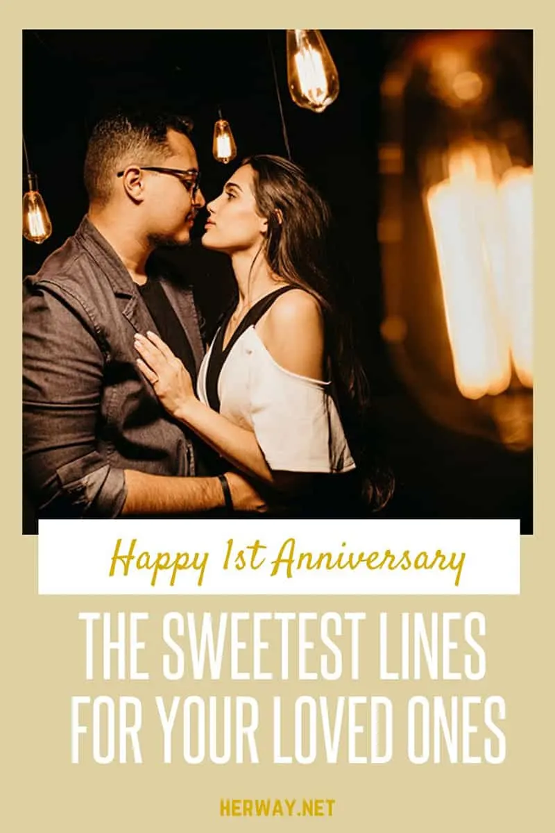 Happy 1st Anniversary The Sweetest Lines For Your Loved One