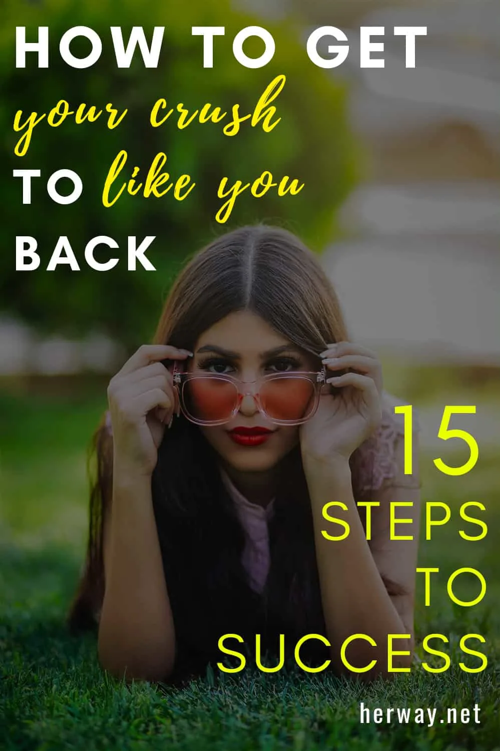 How To Get Your Crush To Like You Back 15 Steps To Success Pinterest