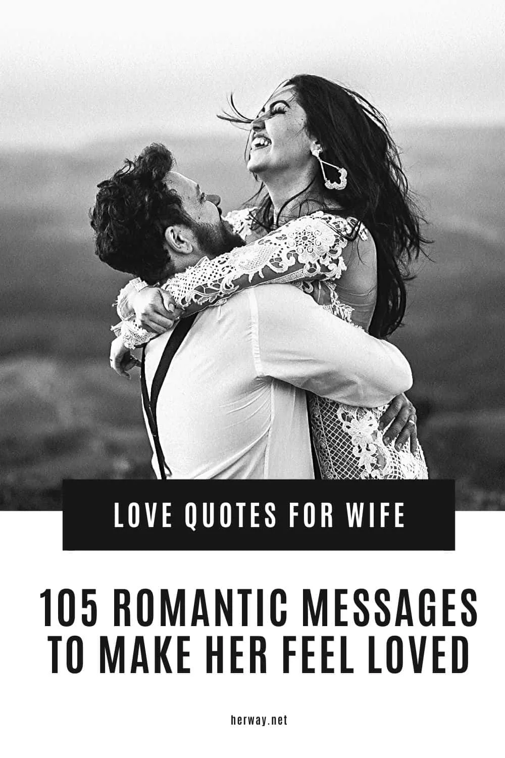 Love Quotes For Wife 105 Romantic Messages To Make Her Feel Loved Pinterest