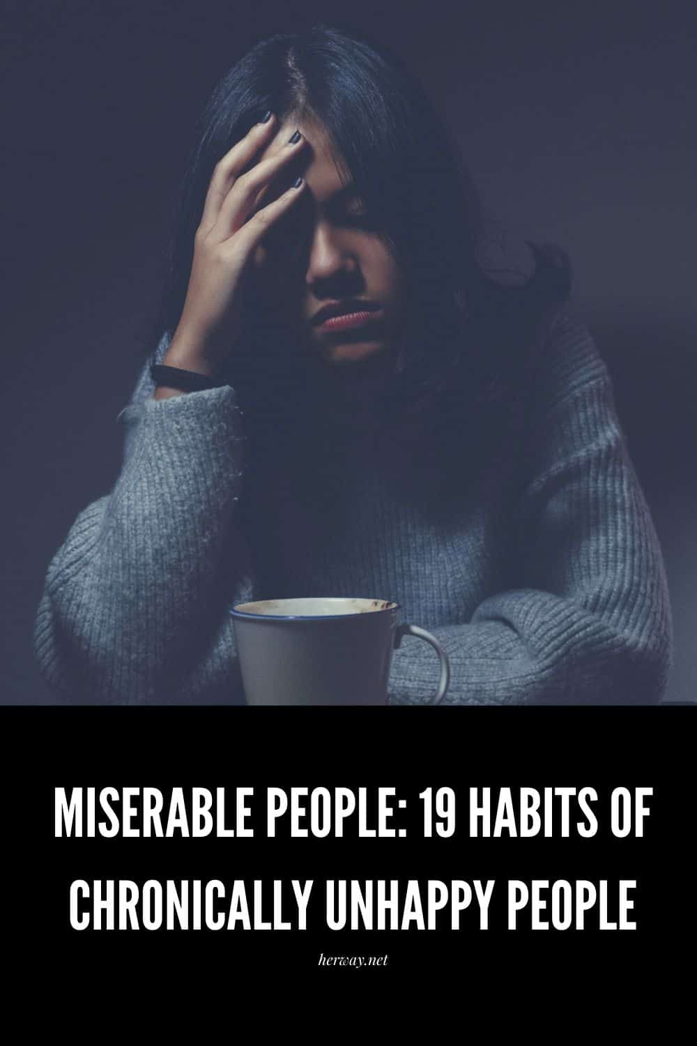 Persone infelici: 19 abitudini di persone cronicamente infelici