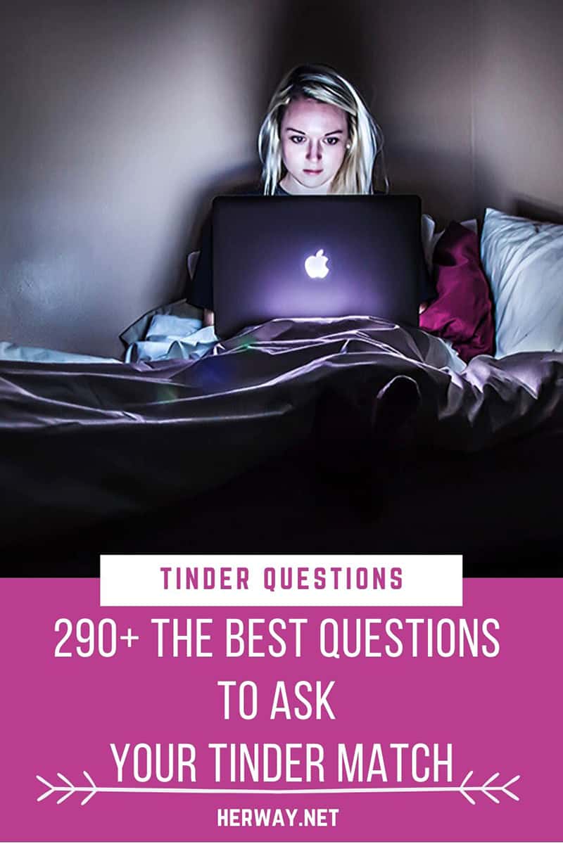 Tinder Questions 290+ Best Questions To Ask Your Tinder Match