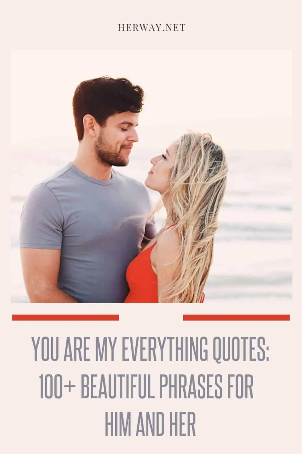 You Are My Everything Quotes 100 Beautiful Phrases For Him And Her