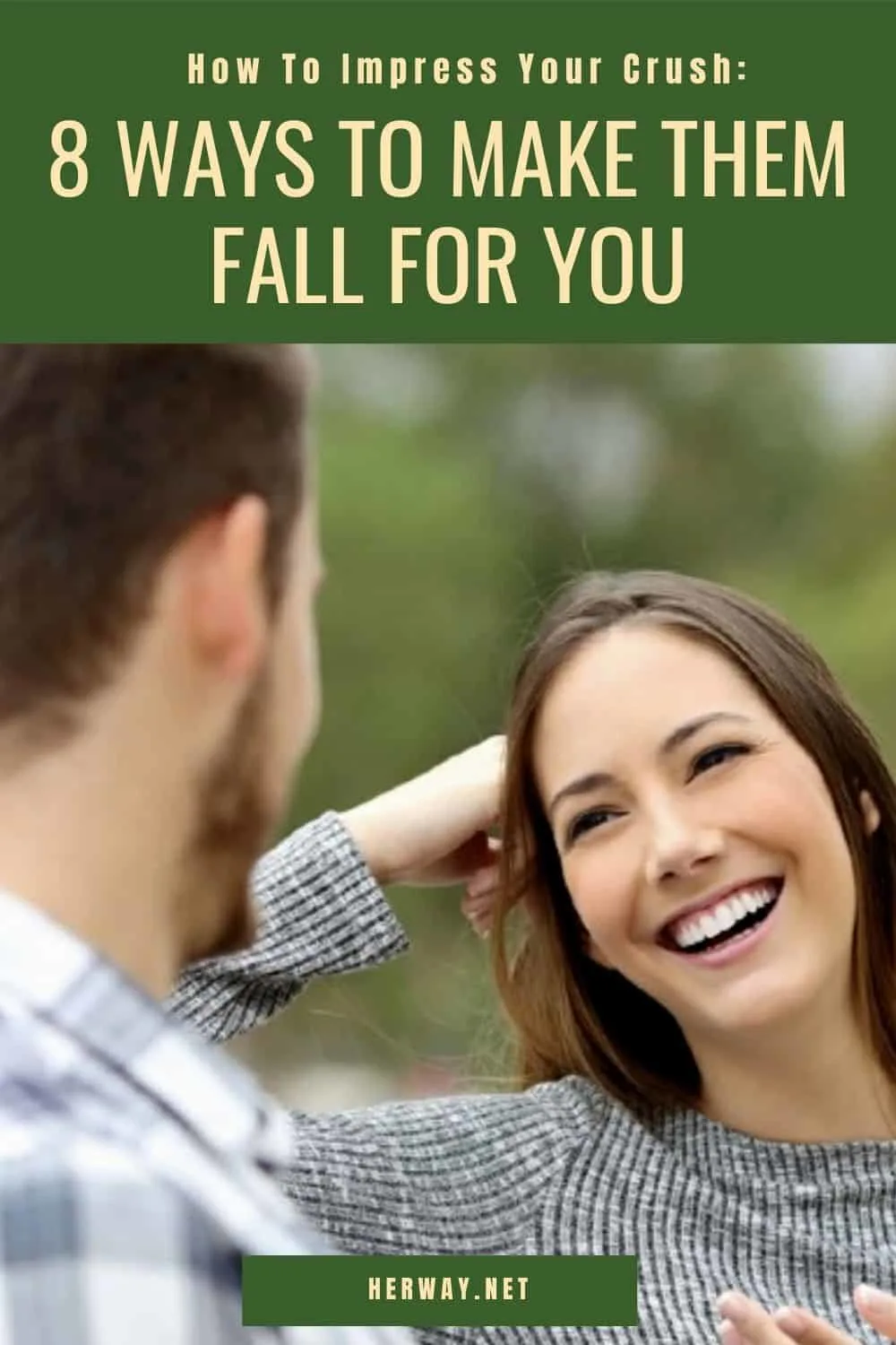 How To Impress Your Crush: 8 Ways To Make Them Fall For You pinterest
