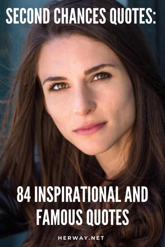 Second Chances Quotes 84 Inspirational And Famous Quotes